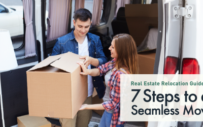 Real Estate Relocation Guide: 7 Steps to a Seamless Move