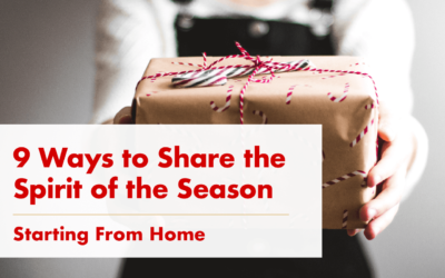 9 Ways to Share the Spirit of the Season—Starting From Home