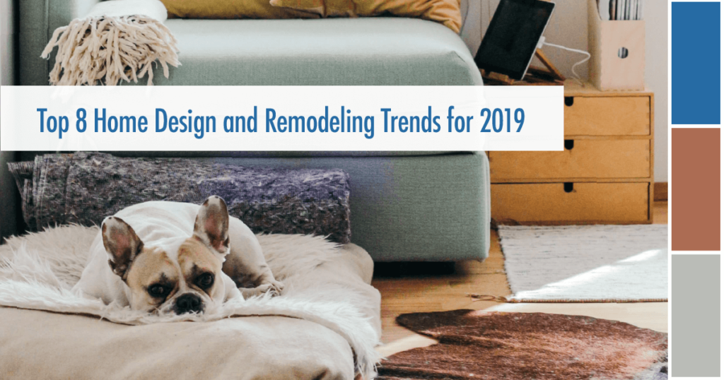 Farley 2019 Design and Remodeling Trends