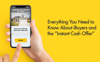 Everything You Need to Know About iBuyers and the “Instant Cash Offer”